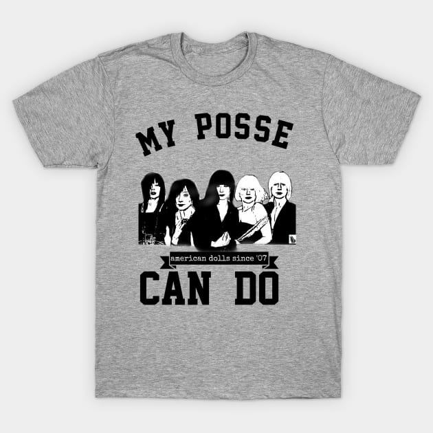 My Posse Can Do T-Shirt by RabbitWithFangs